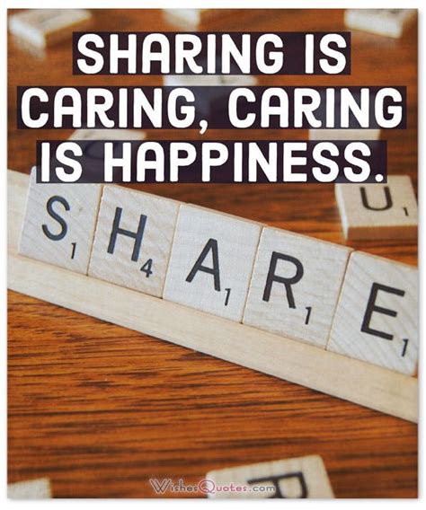 Sharing Is Truly Caring